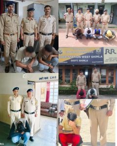 शिमला पुलिस ने विभिन्न जगहों से 10 नशा तस्करों को किया गिरफ्तार